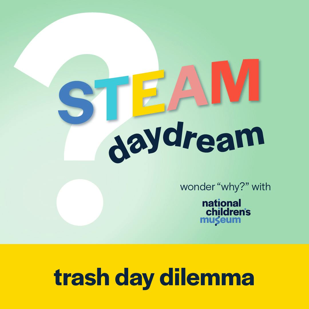 national-children-s-museum-podcast-trash-day-dilemma